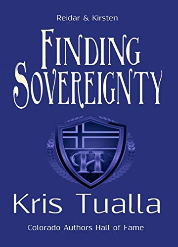 Finding Sovereignty: Book 2: Reidar &amp; Kirsten (The Hansen Series - Martin &amp; Dagny and Reidar &amp; Kirsten)