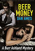 Beer Money (A Murdery Mystery) (The Ames Standalone Thrillers Collection Book 4)