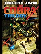 The Cobra Trilogy (Cobras combo volumes Book 1)