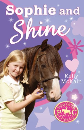 Sophie and Shine (Pony Camp Diaries)