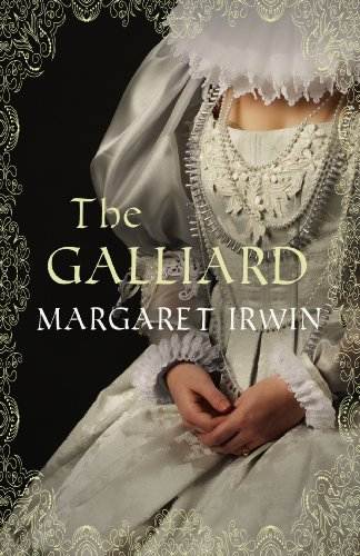 The Galliard: The classic novel of Mary Queen of Scots