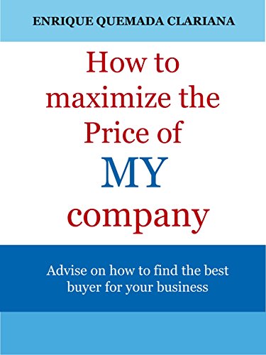 How to sell your business: Keys to maximize the price of your company