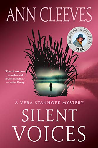 Silent Voices: A Vera Stanhope Mystery (Vera Stanhope series Book 4)