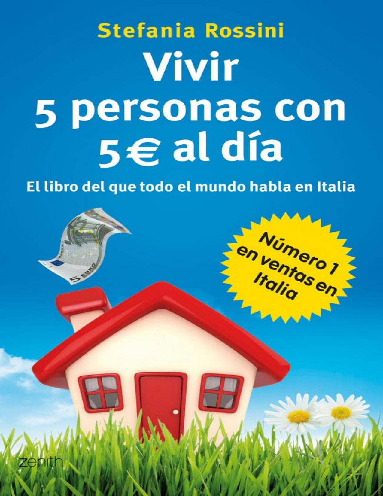 Vivir 5 personas con 5 euros al día (Spanish Edition)
