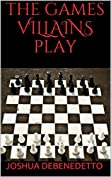 The Games Villains Play (The Academy Trilogy Book 2)