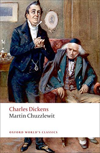 Martin Chuzzlewit (Oxford World's Classics)