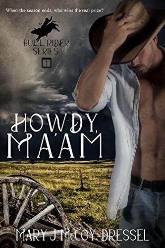 Howdy, Ma'am (Bull Rider Series Book 1)