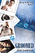 Groomed (Going to the Dogs Book 2)