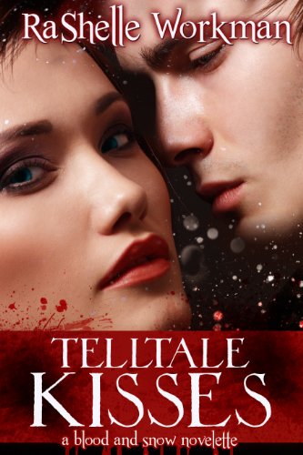 Telltale Kisses ~ Volume 8: A Blood and Snow Novelette