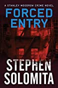 Forced Entry (The Stanley Moodrow Crime Novels Book 3)