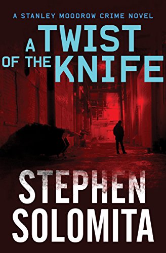 A Twist of the Knife (The Stanley Moodrow Crime Novels Book 1)