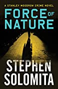 Force of Nature (The Stanley Moodrow Crime Novels Book 2)