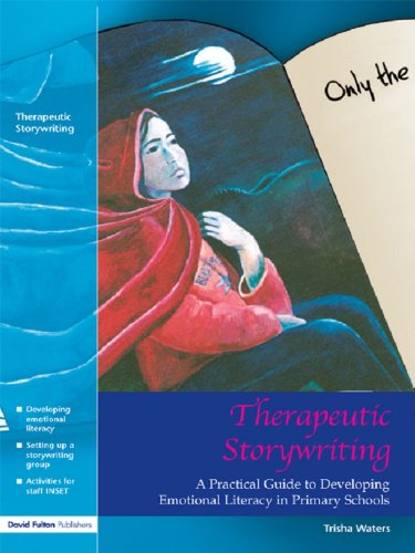 Therapeutic Storywriting: A Practical Guide to Developing Emotional Literacy in Primary Schools