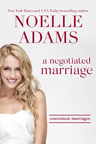 A Negotiated Marriage (Convenient Marriages Book 1)