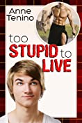 Too Stupid to Live (Romancelandia Book 1)