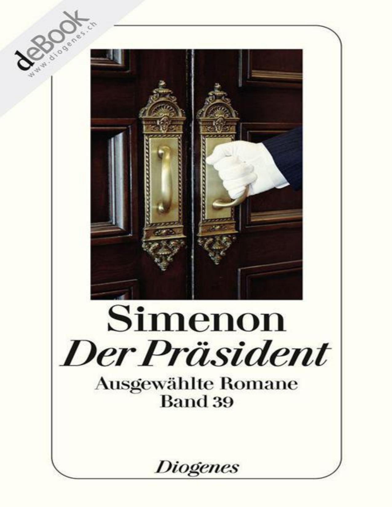 Der Präsident: Ausgewählte Romane (German Edition)