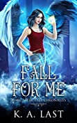 Fall For Me (The Tate Chronicles Book 1)