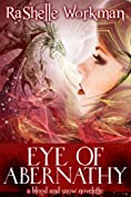 Eye of Abernathy ~ Volume 10: A Blood and Snow Novelette