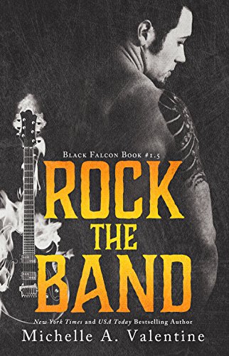 Rock the Band (Black Falcon Novella 1.5) (Black Falcon Series)