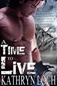 A Time to Live (A Time for Love Book 1)