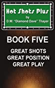 Hot Shots Plus - Book 5 (Hot Shots Plus - 6 Book Pool and Billiards Series)