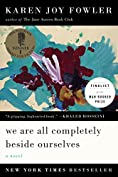 We Are All Completely Beside Ourselves: A Novel (Pen/Faulkner Award - Fiction)