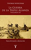 La guerra de la triple alianza III (Spanish Edition)