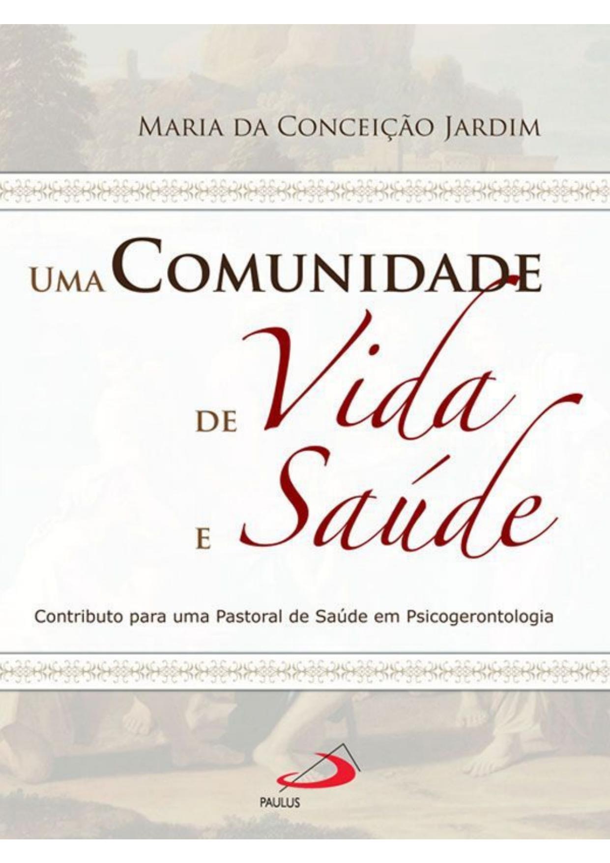 Uma Comunidade de Vida e Saúde