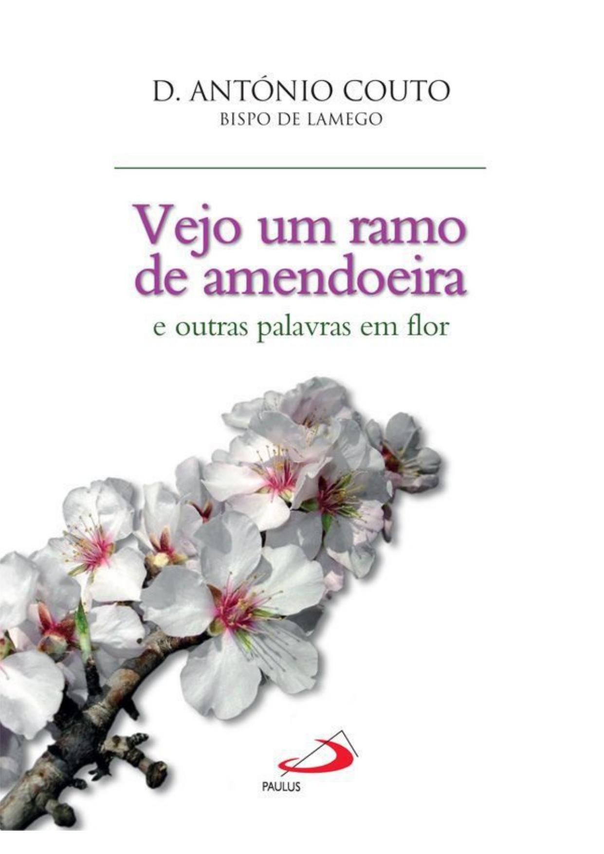 Vejo um ramo de amendoeira e outras palavras em flor