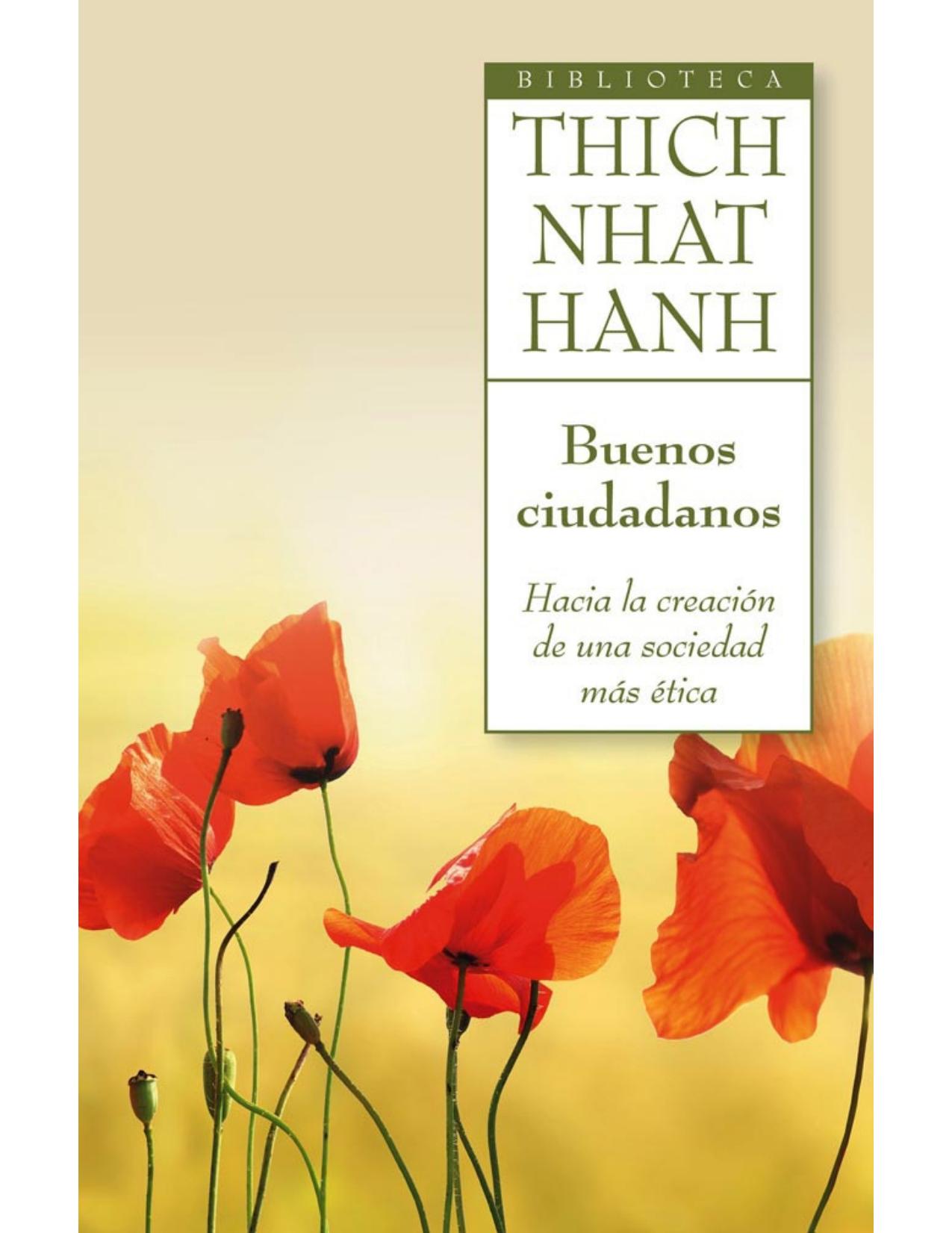 Buenos ciudadanos: Hacia la creación de una sociedad más ética (Spanish Edition)