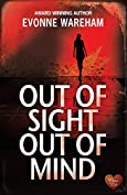 Out of Sight Out of Mind: A breath-taking psychological thriller (Dark Secrets Book 2)