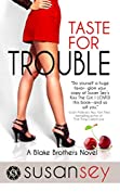 Taste for Trouble: Blake Brothers #1 (The Blake Brothers Trilogy)