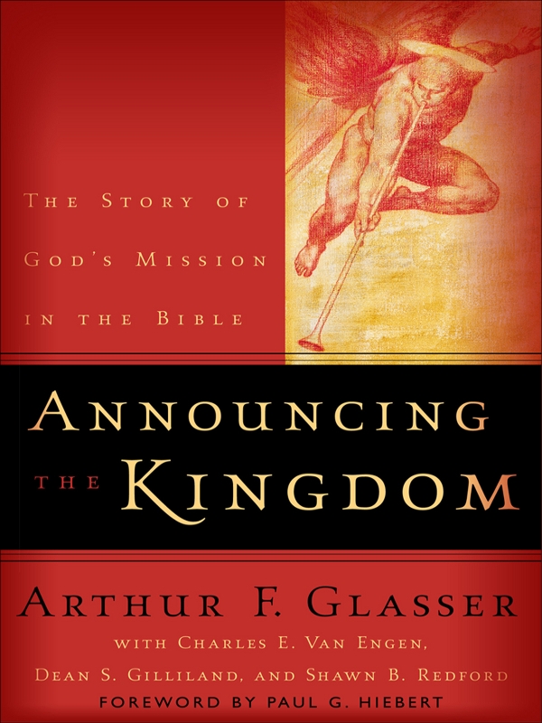 Announcing the Kingdom: The Story of God's Mission in the Bible