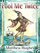 Fool Me Twice (Filidor Vesh Book 2)