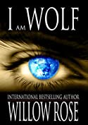 I am Wolf (The Wolfboy Chronicles Book 2)