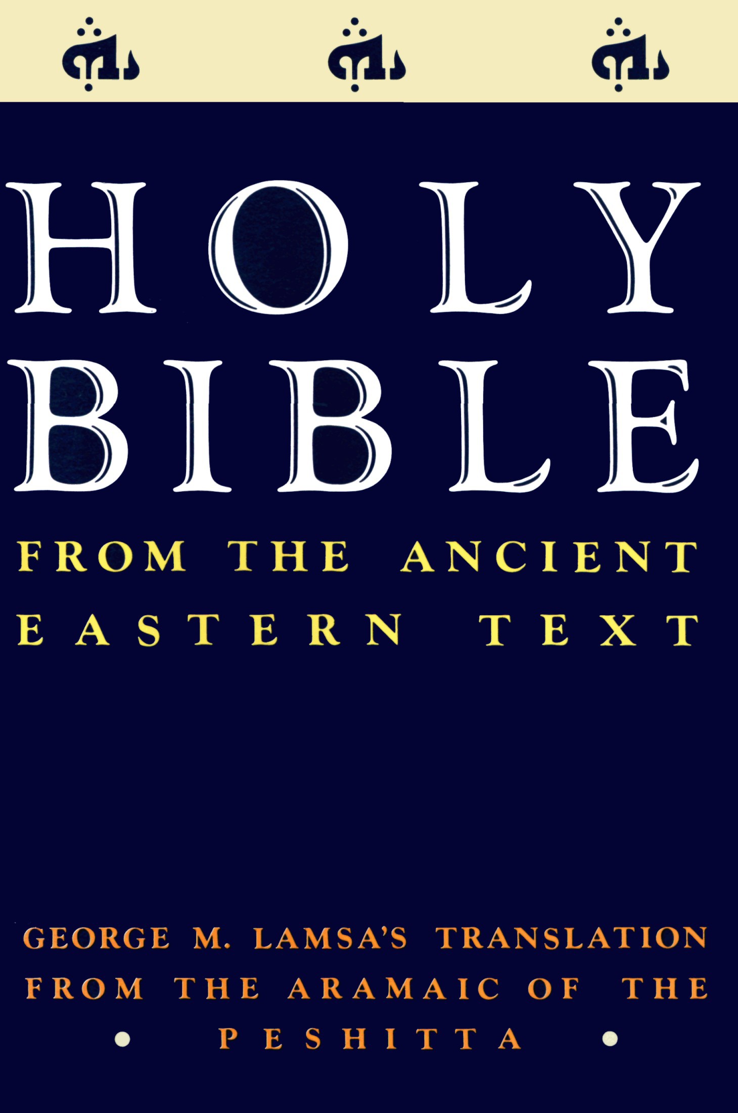 Holy Bible: From the Ancient Eastern Text