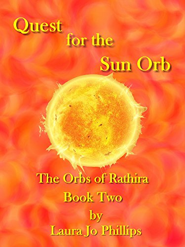 Quest for the Sun Orb (The Orbs of Rathira Book 2)