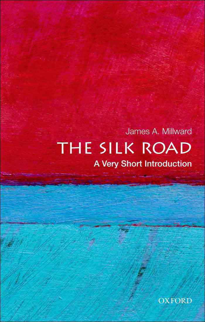 The Silk Road: A Very Short Introduction (Very Short Introductions)