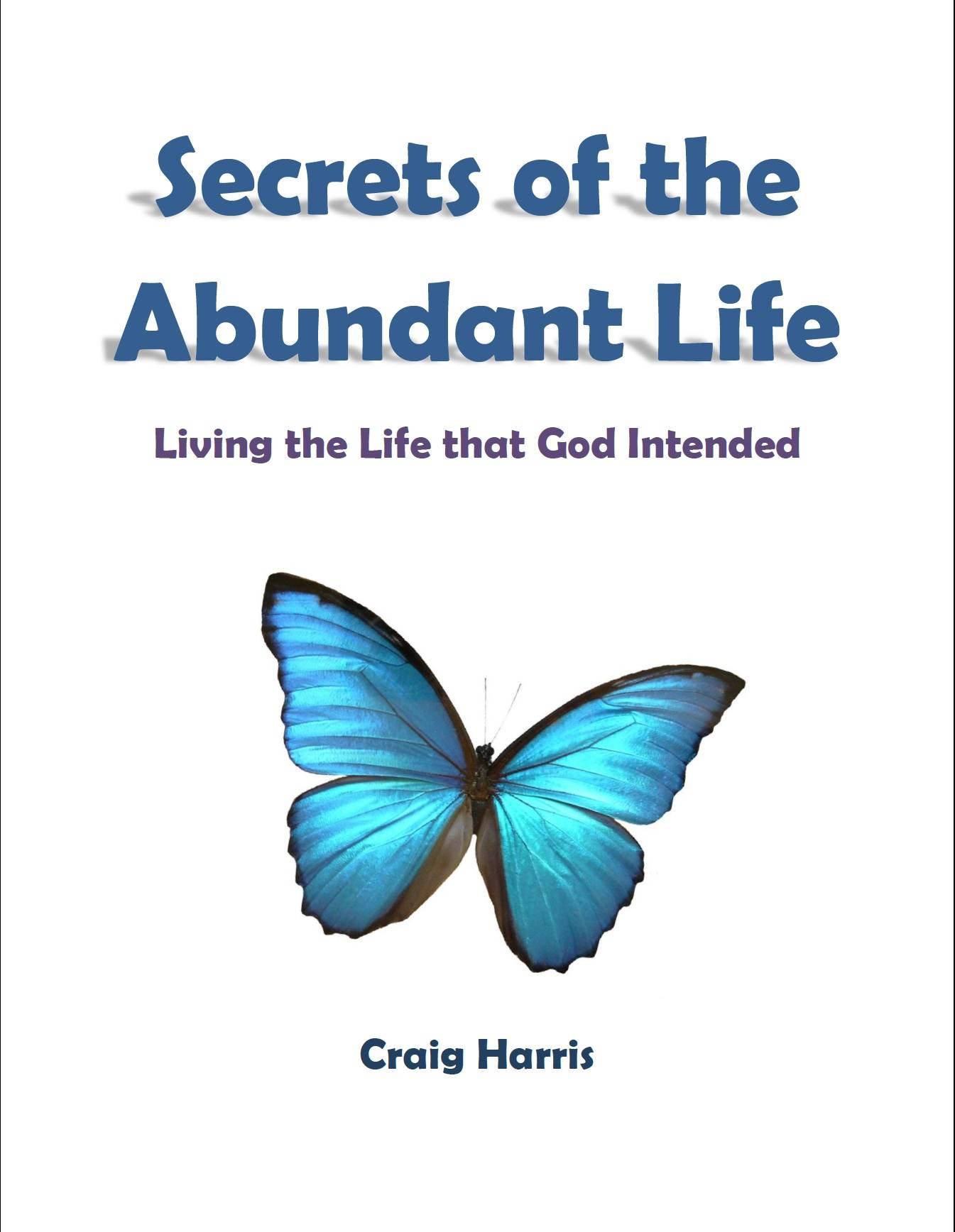 Secrets Of The Abundant Life