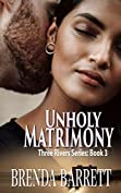 Unholy Matrimony (Three Rivers Book 3)