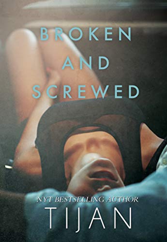 Broken and Screwed (The BS Series Book 1)