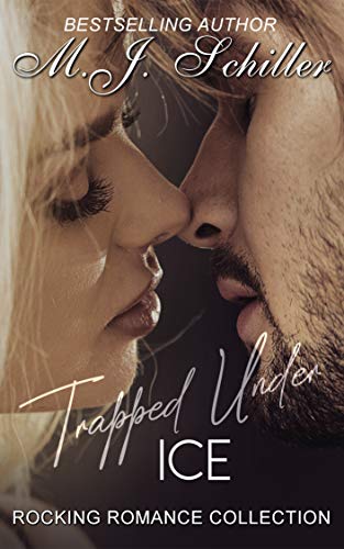 TRAPPED UNDER ICE (Rocking Romance series Book 1)