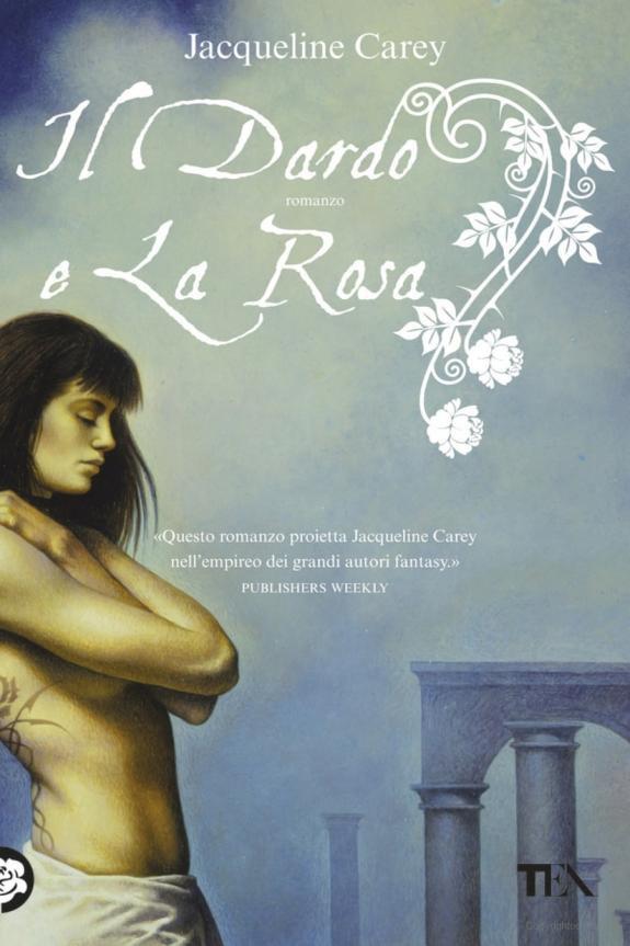 Il dardo e la rosa