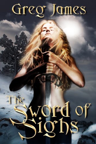 The Sword of Sighs (The Age of the Flame Book 1)