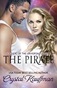 The Pirate (Soldiers of the Universal Guard Book 1)