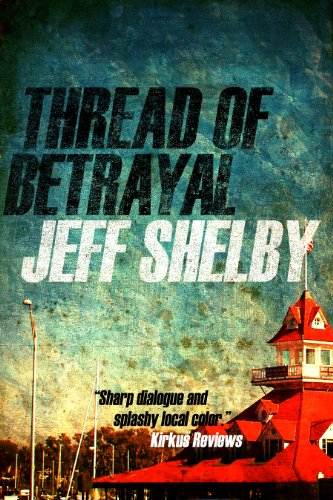 Thread of Betrayal (The Joe Tyler Series Book 3)