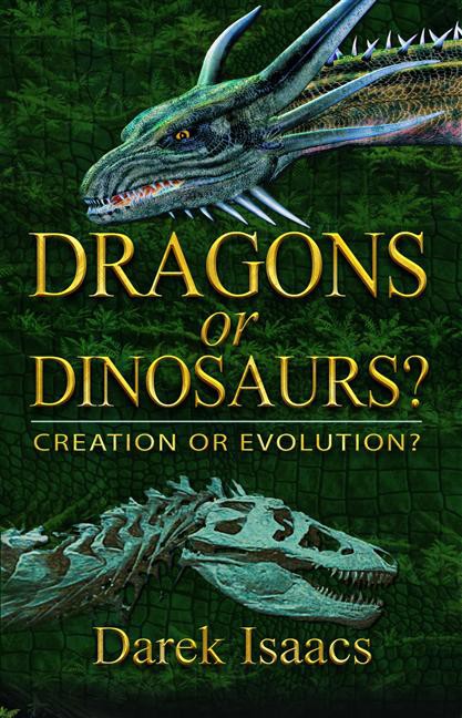 Dragons or Dinosaurs?: Creation or Evolution?