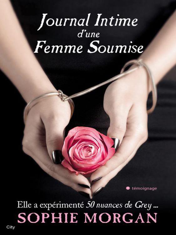 Journal intime d'une femme soumise (Témoignage) (French Edition)