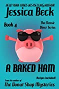 A Baked Ham (The Classic Diner Mystery Series Book 4)