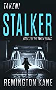 Taken! - Stalker